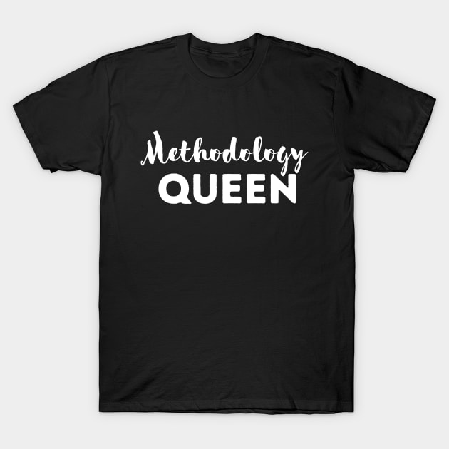 Methodology queen T-Shirt by Kittoable